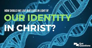 How Should We Live Our Lives In Light Of Our Identity In Christ What Is My Status And Position As A Result Of Being In Christ Identity In Christ Identity Life