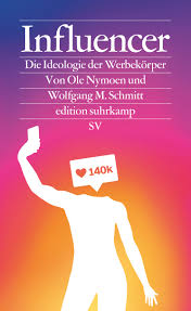 Nach dem abschluss seines masterstudiums an der universität trier war er dort als wissenschaftlicher mitarbeiter am lehrstuhl für neuere deutsche geschichte tätig. Influencer Buch Von Ole Nymoen Wolfgang M Schmitt Suhrkamp Verlag