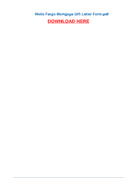 Tse4.mm.bing.net a digital pdf letterhead, each the pdf letter template, is not a physical paper, but exists in digital form as a pdf file. Wells Fargo Gift Letter Fill Out And Sign Printable Pdf Template Signnow