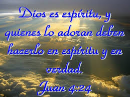 Como Adorar A Dios En Espiritu Y Verdad Juan 4 24 Citas De La Biblia Verdades Dios