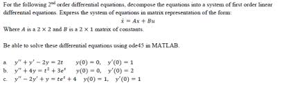 Solved Use Ode45 In Matlab To Solve The 2nd Order Chegg Com