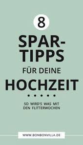 8 Tipps So Spart Ihr Bares Geld Hochzeit Gunstig Hochzeit Planen Und Hochzeitskosten