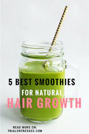 It doesn't matter if you're a man or woman, young or old, tall or short. 5 Best Smoothies For Natural Hair Growth Millennial In Debt