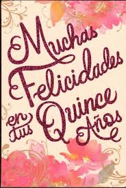 Birthday Message In Spanish Spanish Birthday Greeting Card Best Wishes On Your Quince Anos 15 Years Hallmark Birt Birthday Greeting Cards Graduation Invitations Flower Invitation Card