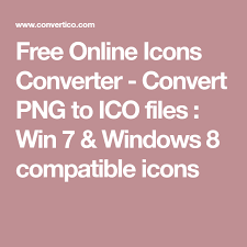 Free Online Icons Converter Convert Png To Ico Files Win 7 Windows 8 Compatible Icons Online Icon Ico Converter