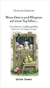 Der pfingstsonntag fällt auf den fünfzigsten tag nach ostersonntag und ist eines der wichtigsten christlichen viele jugendgruppen nutzen die freien tage um pfingsten für ein zeltlager in der natur. Wenn Ostern Und Pfingsten Auf Einen Tag Fallen Von Ostereiern Fruhlingsgefuhlen Maibock Und Pfingstausflugen Amazon De Gutmann Hermann Bucher