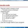 Pseudocode often uses structural conventions of a normal programming language. 1