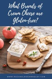 Gluten is also added to foods as a thickening agent or to provide texture and flavor. Is Cream Cheese Gluten Free Find Out If It Is Safe For Your Gluten Free Diet
