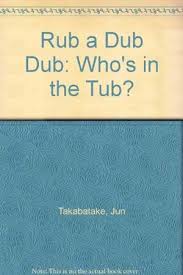 Keep track of everything you watch; Rub A Dub Dub Who S In The Tub Kirkus Reviews