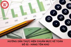 Hướng dẫn thực hiện chuẩn mực kế toán số 02 - Hàng tồn kho