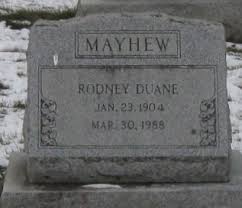 Rodney Duane Mayhew (1904-1988)