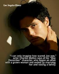 Charles Melton's father Phil is his hero. “I love him,” the actor says  simply. He still