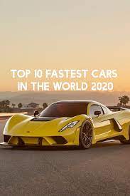 top 10 fastest cars in the world 2020 top 10 fastest cars car in the world fast cars