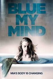 Eight college friends head to a haunted rental in a remote town for halloween weekend. Eric S Review Blue My Mind 2017 The Scariest Things