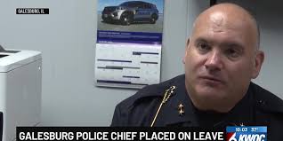 Galesburg police chief placed