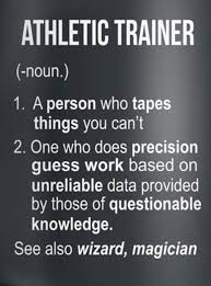 Unbelievably Accurate Athletic Trainer Quotes Athletic Training Humor Trainer Quotes