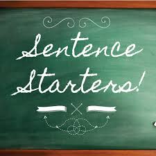 These examples have been automatically selected and may contain sensitive content. Easy Words To Use As Sentence Starters To Write Better Essays Owlcation Education