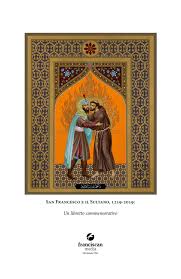 San Francesco E Il Sultano 1219 2019 Un Libretto Commemorativo By Franciscan Media Issuu