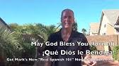 Spanish words for god bless you include dios los bendiga and que dios te bendiga. How To Say In Spanish God Bless You Youtube