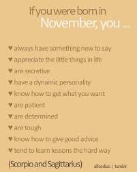 Sounds About Right November Quotes Scorpio Sagittarius Cusp Scorpio Quotes