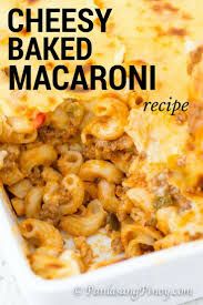 Cheesy Baked Macaroni Recipe Panlasang Pinoy Recipe Macaroni Recipes Baked Macaroni Recipe Recipes