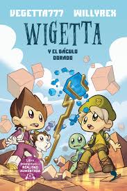 Resumen del libro wigetta y los gusanos guasones es uno de los libros de ccc revisados aquí. Wigetta Y El Baculo Dorado Vegetta777 Willyrex Amazon De Bucher