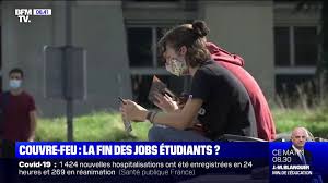 Envoyer à un ami imprimer. Le Couvre Feu Marque T Il La Fin Des Jobs Etudiants Video Dailymotion