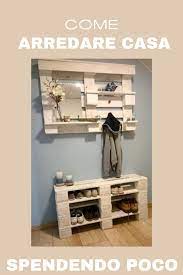 Come Arredare Casa Spendendo Poco Arredamento Idee Per Decorare La Casa Arredamento Casa