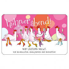 Einladung Madelsabend Huhnerabend Spruche Lustige Spruche Witzige Bilder Spruche