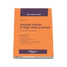 Daune morale in procesul penal. Daunele Morale Conditii De Acordare Acorda Si Un Exemplu Relevant Din