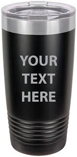 Maybe you would like to learn more about one of these? Personalized Add Your Custom Text Insulated Stainless Steel Tumbler 20 Oz Travel Coffee Mug Customizable Black Buy Online In Botswana At Botswana Desertcart Com Productid 175509776
