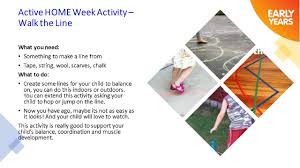 This is a challenge by choice activity, so there is no pressure to cross the room if you. Walk The Line For Active Home Week National Parents Council