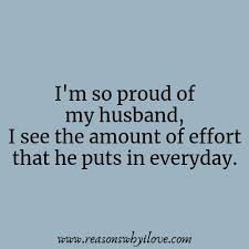 Proud Of My Husband Quotes Wonderful Husband Quotes Reasons Why I Love Love Your Husband Quotes My Husband Quotes Love My Husband Quotes And in addition, my hopes as well.