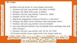 Kunci jawaban pai kelas 7 bab 10 halaman 155 uraian merupakan kunci jawaban soal yang di kutip dari buku pendidikan agama islam dan budi pekerti kelas 7. Jawaban Esai Pai Kelas 7 Halaman 185 Bab 12 Al Khulafau Ar Rasyidun Youtube