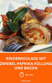 Rinderroulade Mit Zwiebel Paprika Fullung Und Baco Rezept Rinder Rouladen Rinderrouladen Rezepte