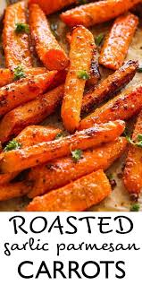 Roasted Garlic Parmesan Carrots Easy Roasted Carrots Recipe In 2020 Roasted Vegetable Recipes Roasted Carrots Recipe Carrot Recipes