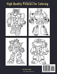 Download and print these bumblebee transformer coloring pages for free. Transformers Coloring Book Large Transformers Book To Color For Kids And Adults Coloring Book To Transformers Fans Of Any Ages With 35 Coloring Pages Sized 8 5x11 Inches By Amazon Ae