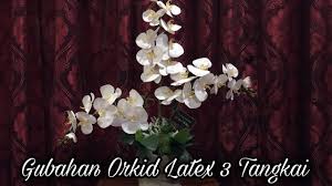 Check spelling or type a new query. Gubahan Orkid Latex 3 Tangkai Youtube
