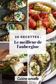 60 Recettes Qui Changent Avec Des Aubergines Recette Aubergine Facile Idee Recette Aubergine Recette Aubergine