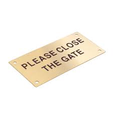 Order our affordable and durable gate signs today. Sandleford Please Close The Gate Sign Brass Home Hardware