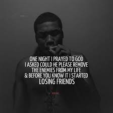 Meek Mill Rapper Quotes Fake Friend Quotes Rap Quotes