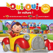 En version originale, il s'appelle noddy (en anglais nod the head signifie « hocher la tête »). Oui Oui Je Lis Avec Un Grand En Voiture Collectif Cartonne Achat Livre Fnac