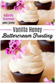 Vanilla Honey Buttercream Frosting Recipes To Nourish Recipe Paleo Frosting Recipe Honey Recipes Sugar Free Frosting
