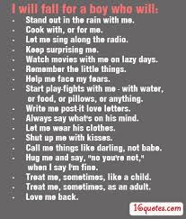 I Will Fall For A Boy Who Will Love Me Back Boyfriend Quote Boyfriend Quotes Be Yourself Quotes Love Quotes For Him Romantic