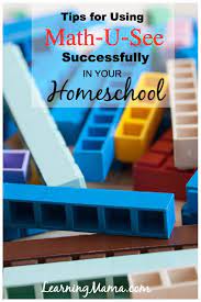 Tips For Using Math U See In Your Homeschool Learning Mama Math U See Homeschool Math Curriculum Homeschool Math