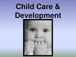 Child Care & Development. What is Childcare? Does this count?!?