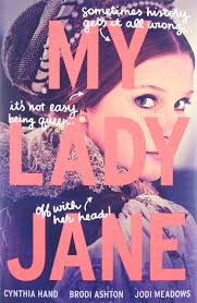 My Lady Jane Series Streaming Now (The Lady Janies)