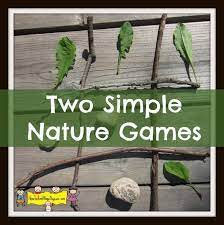 Two Simple Nature Games How To Run A Home Daycare Nature Games Natural Playground Ideas Natural Playground