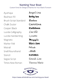 Picking the right boat lettering fonts for your boat is crucial. Naming Your Boat Whitehall Rowing Sail