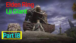 ELDEN RING™ gameplay walkthrough part 18 lji Location [Giant Blacksmith] -  Sword of Night and Flame - YouTube